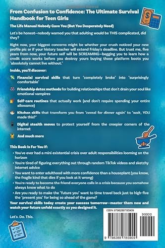The Teen Girl’s Survival Handbook: Your Adulting Life Skills Guide—How to Make Friends, Manage Money, Claim Your Independence, Avoid Drama, and Prepare for Your Successful, Healthy, and Happy Future