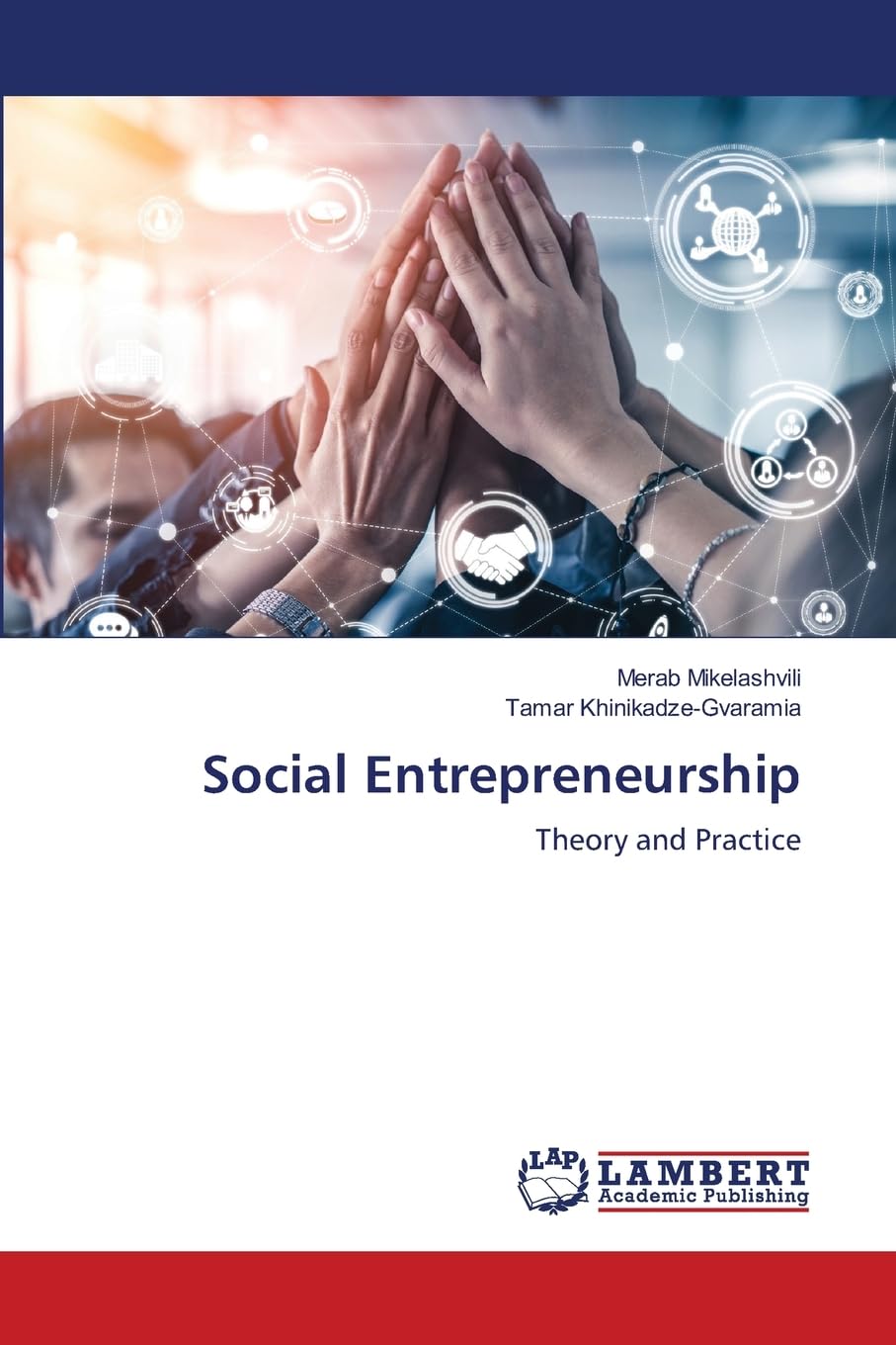Social Entrepreneurship: Theory and Practice