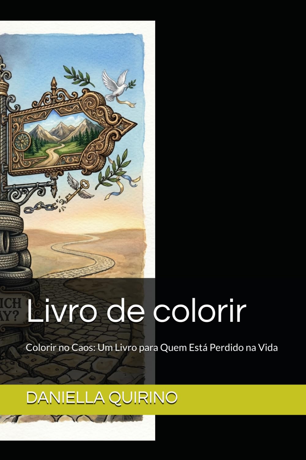 Livro de colorir: Colorir no Caos: Um Livro para Quem Está Perdido na Vida