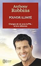 Download Pouvoir illimité - Changez de vie avec la PNL : le livre référence PDF