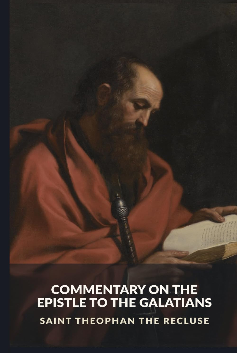 Commentary on the Epistle to the Galatians (The Commentaries of Saint Theophan the Recluse)