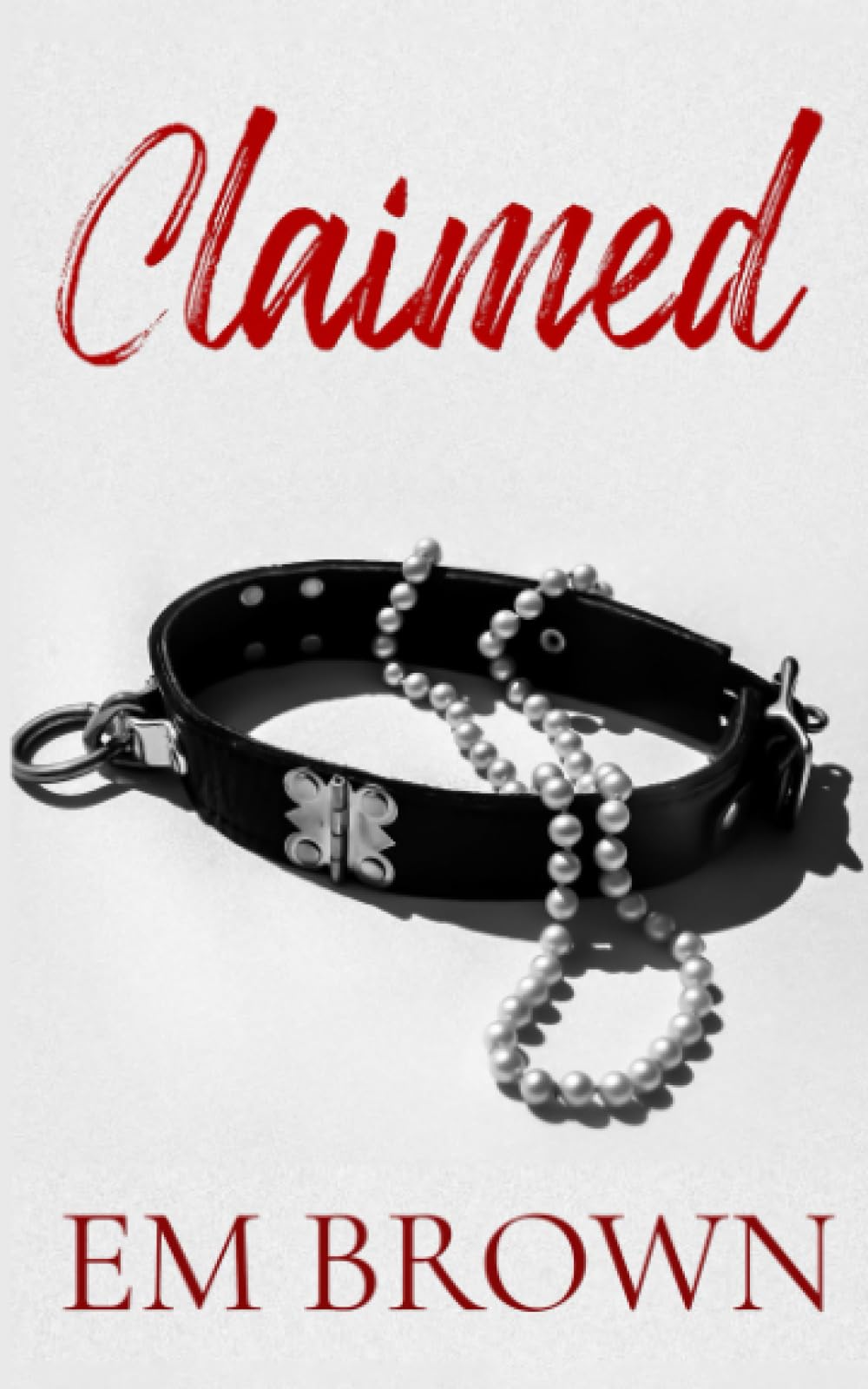 CLAIMED: A Dark Mafia Romance (Claimed Trilogy)