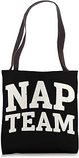 Nap Team Napping Sleepy Relaxation Quote For Sleepers Tote Bag