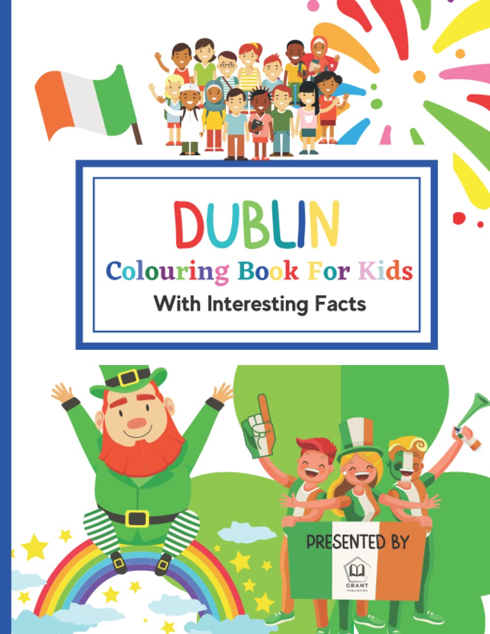 Dublin Coloring Book For Kids: With Interesting Facts