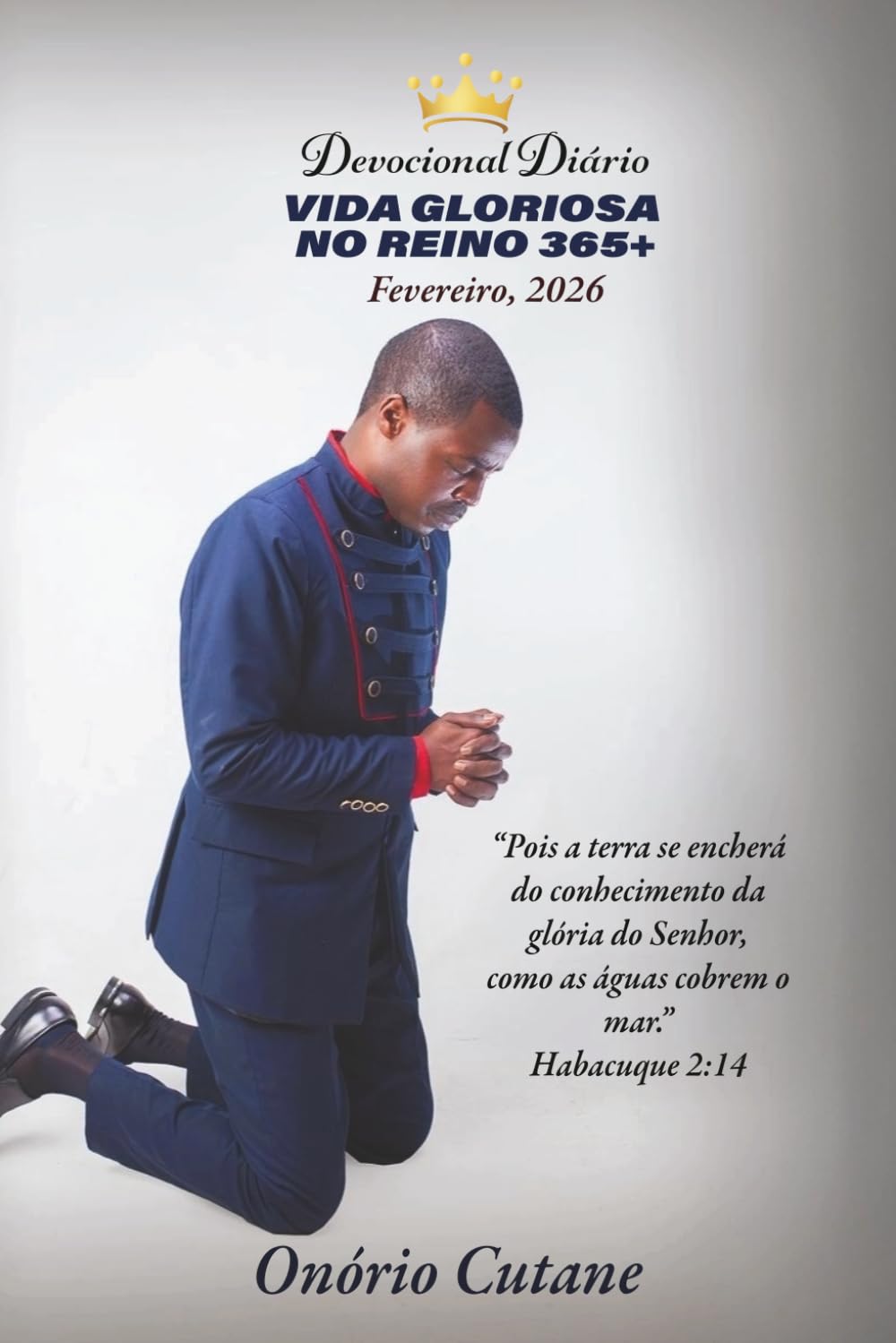 VIDA GLORIOSA NO REINO 365+: Devocional Diário, edição de Fevereiro, 2026 (February, 2026 Edition)