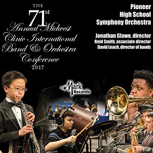 Play 2017 Midwest Clinic Pioneer High School Symphony Orchestra (Live