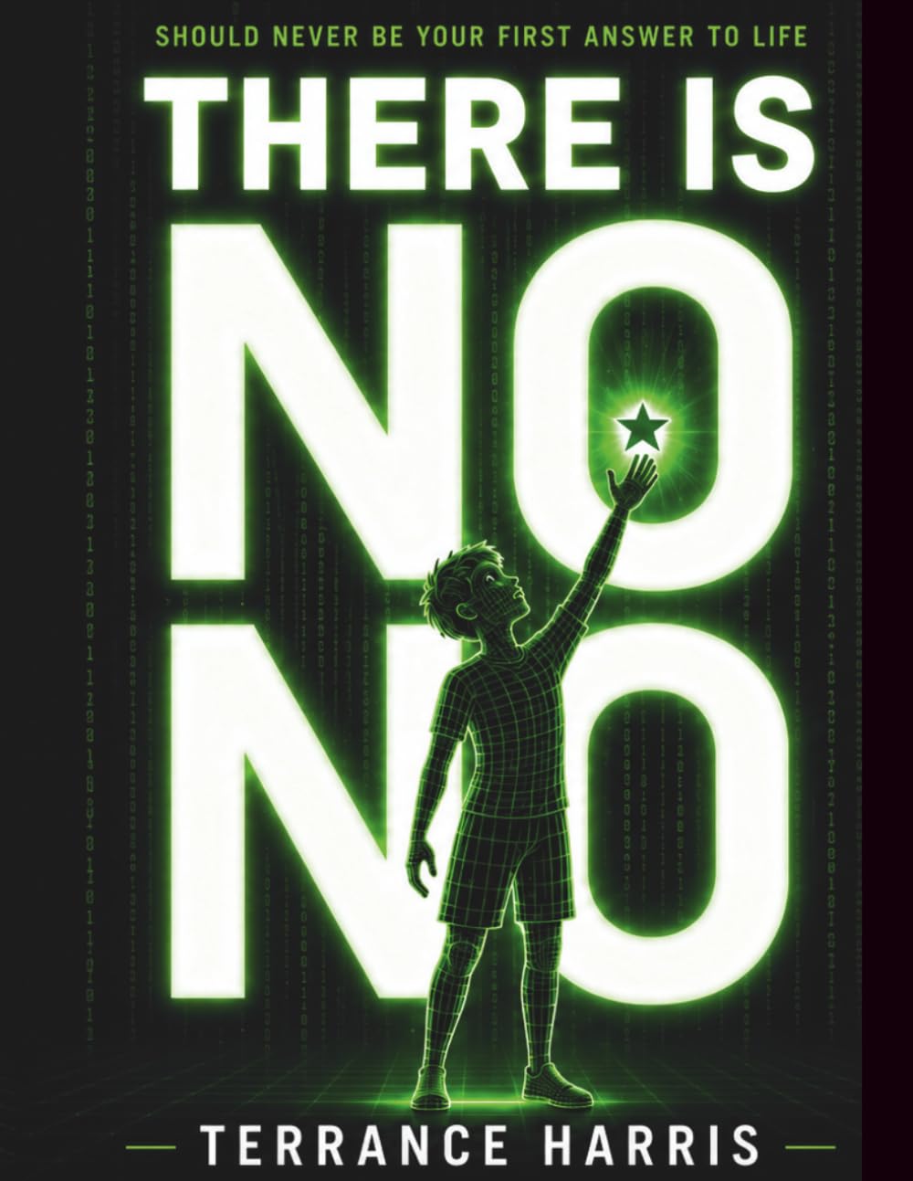 There Is No No: A Children's Story About Courage, Confidence, and Never Giving Up