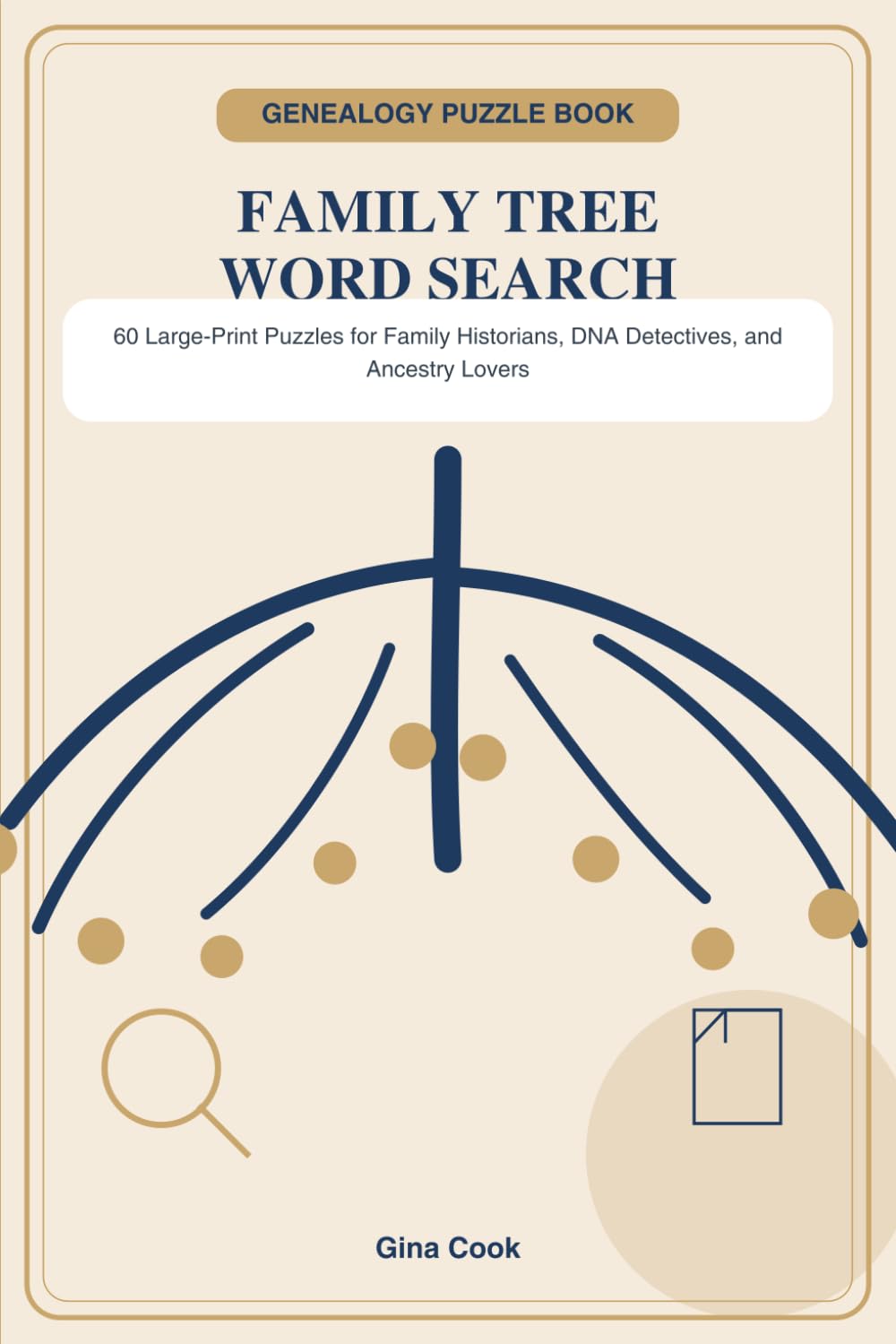 Family Tree Word Search for Genealogists: 60 Large-Print Puzzles for Family Historians, DNA Detectives, and Ancestry Lovers