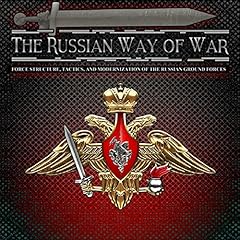 The Russian Way of War Audiolibro Por Department of the Army, Dr. Lester W. Grau, Charles K. Bartles arte de portada