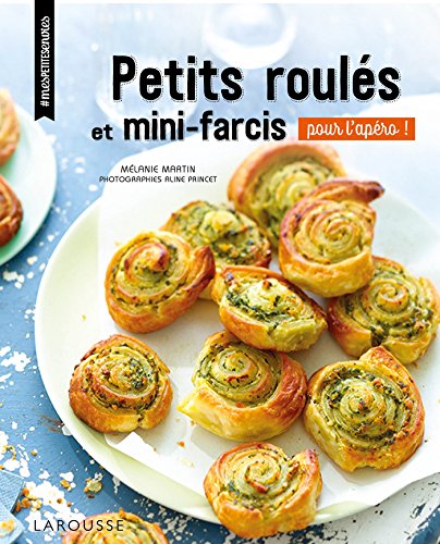 Télécharger Petits roulés et mini-farcis Livre eBook France