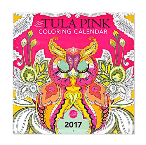 The Tula Pink Coloring Calendar: 2017