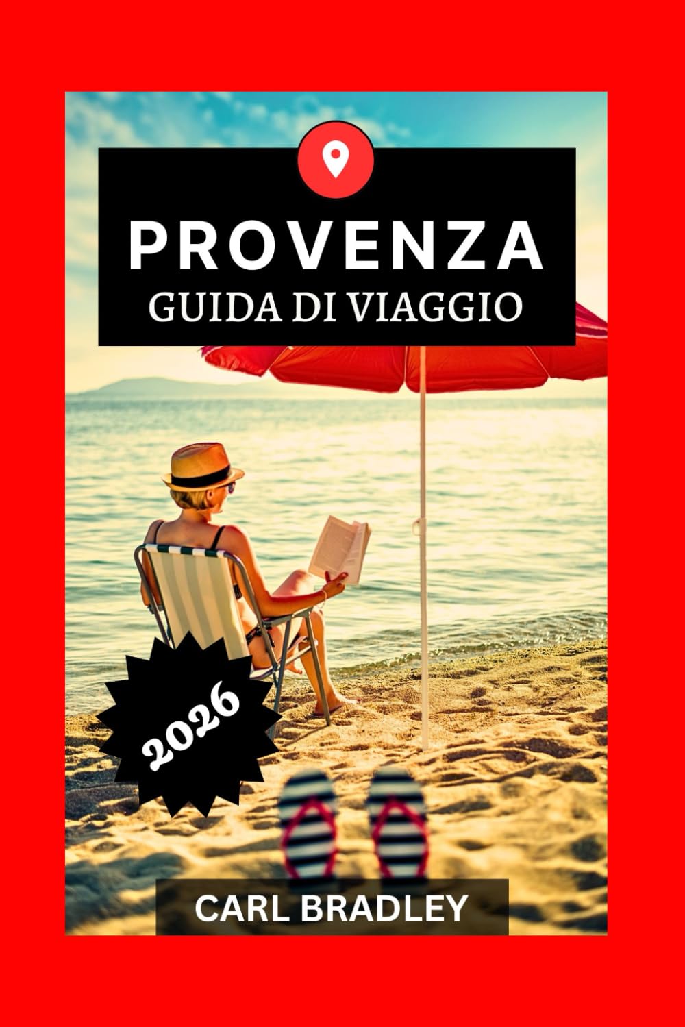 PROVENZA GUIDA DI VIAGGIO 2026