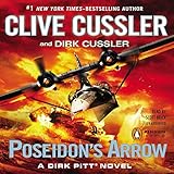 Poseidon's Arrow: A Dirk Pitt Novel, Book 22