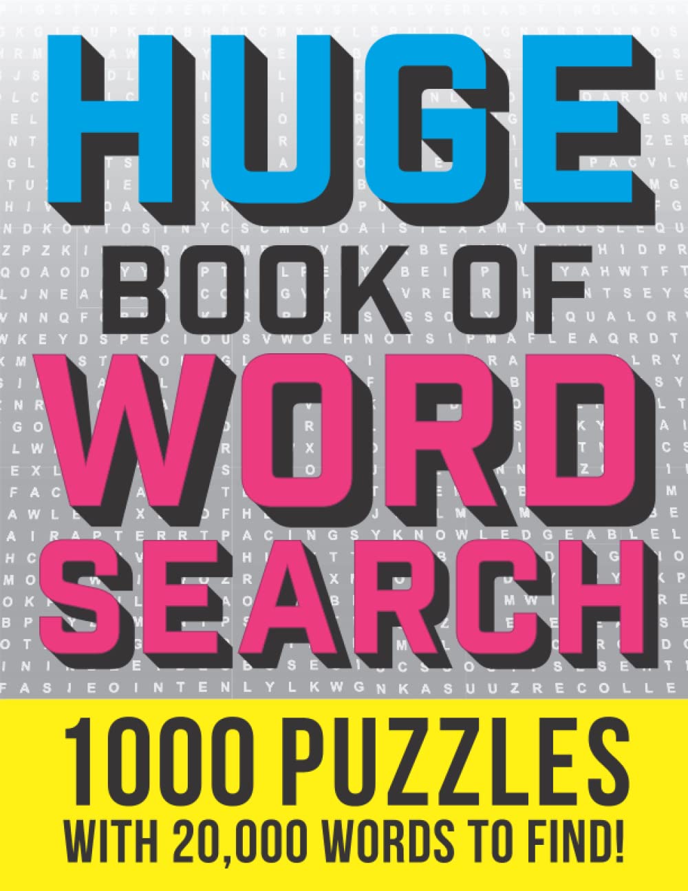 HUGE Book of Word Search: 1,000 Puzzles with 20,000 words to find!