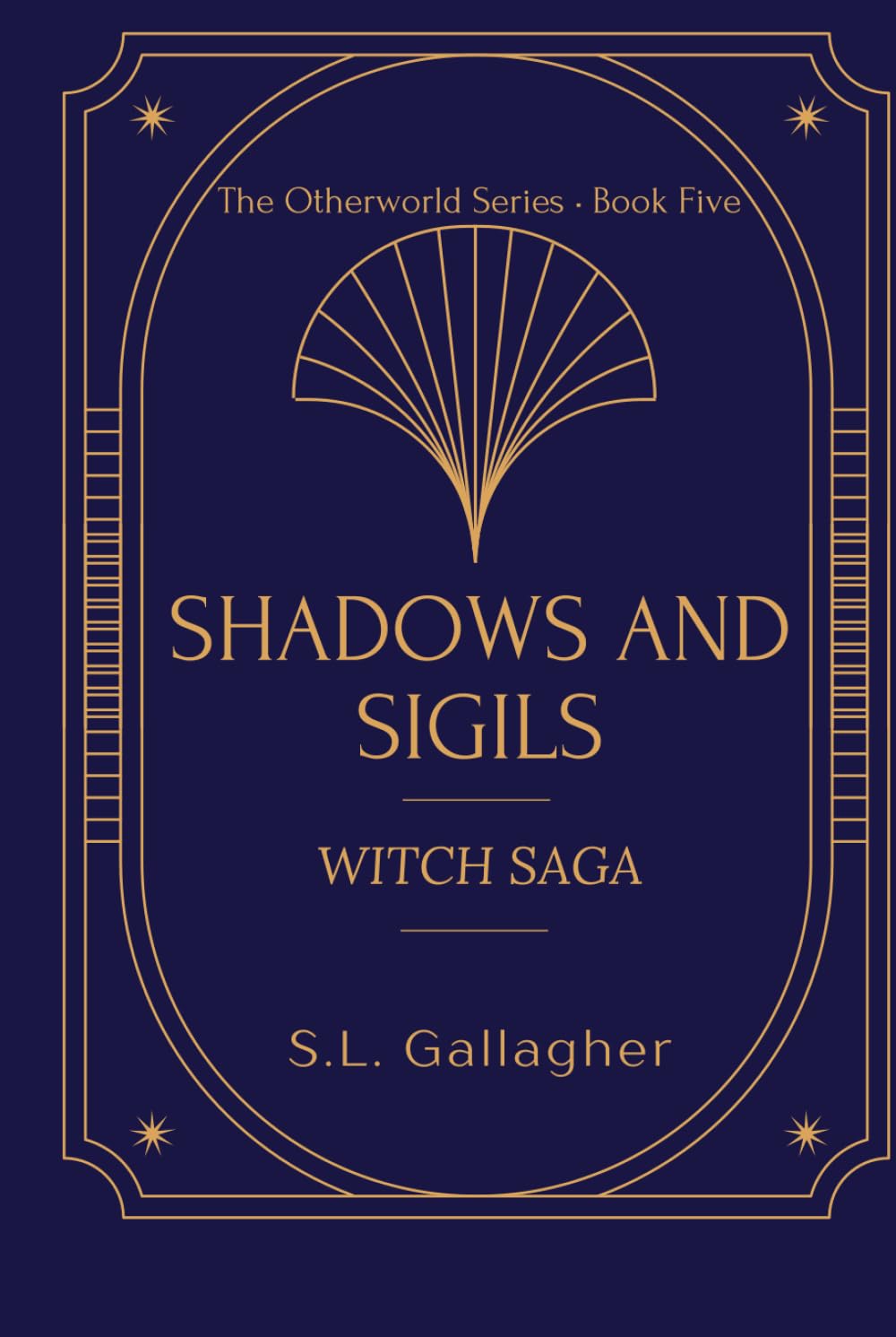 Shadows and Sigils: The Otherworld Series Book 5: Witch Saga