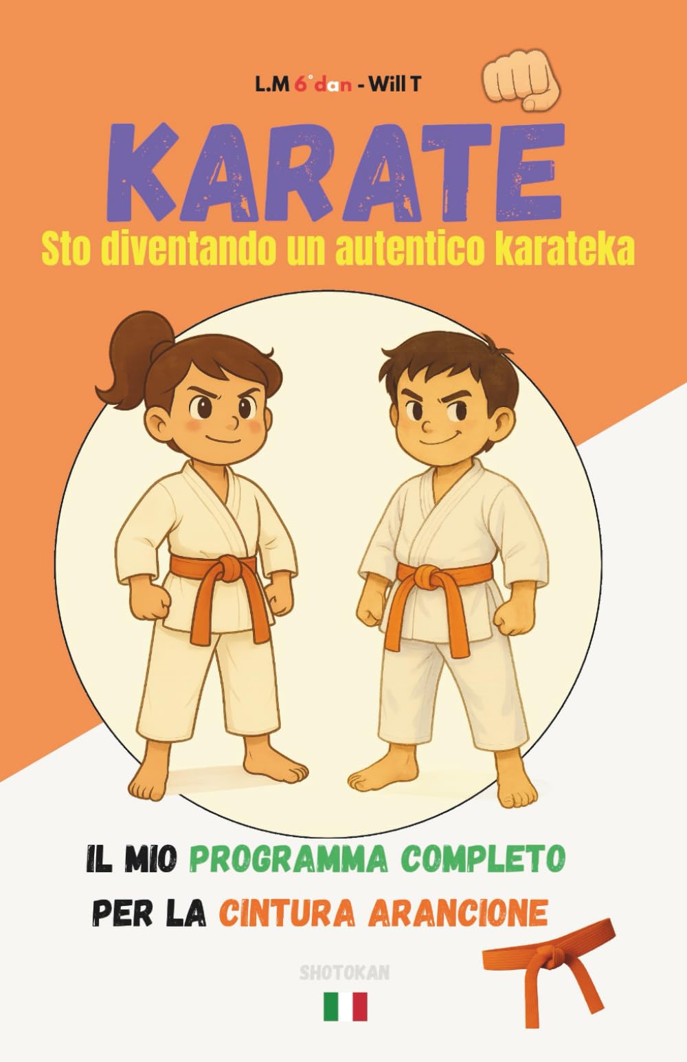 KARATE Sto diventando un autentico karateka: Il mio programma completo per la cintura arancione