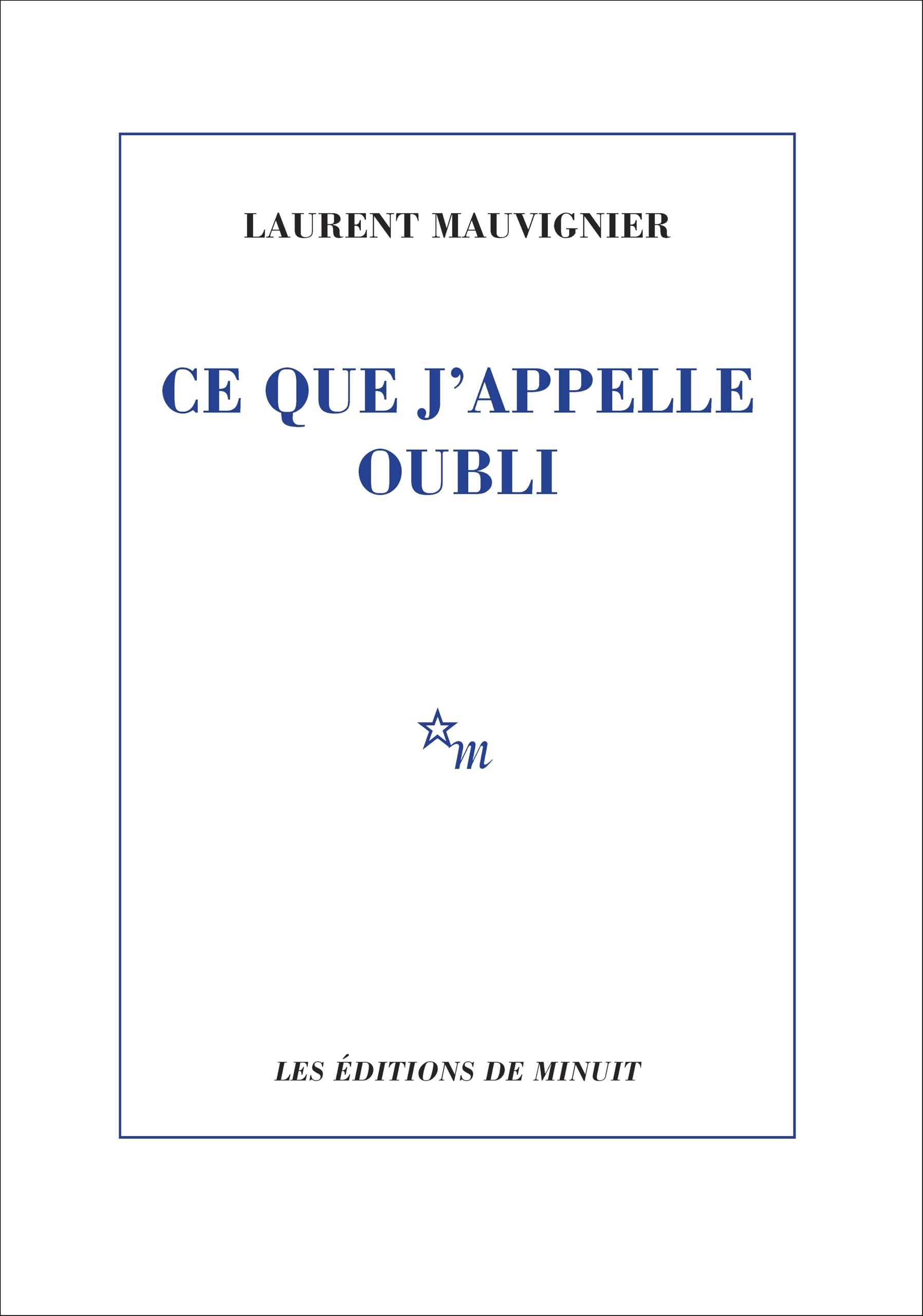 Ce Que J'appelle Oubli