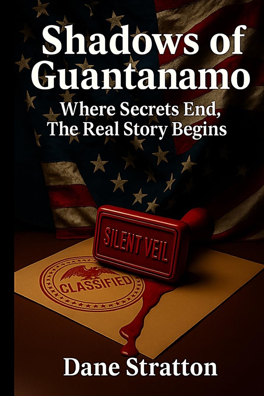 Shadows of Guantanamo: Where Secrets End, The Real Story Begins