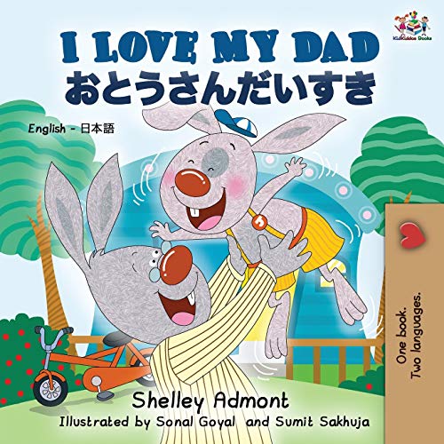 Télécharger I Love My Dad (English Japanese Bilingual Book) Francais PDF