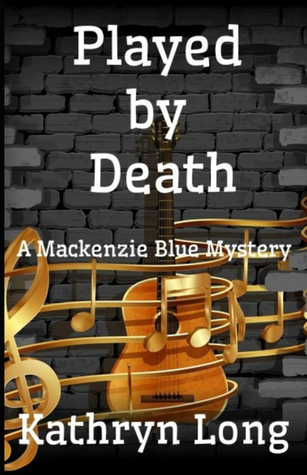 Played by Death: A Mackenzie Blue Mystery #2