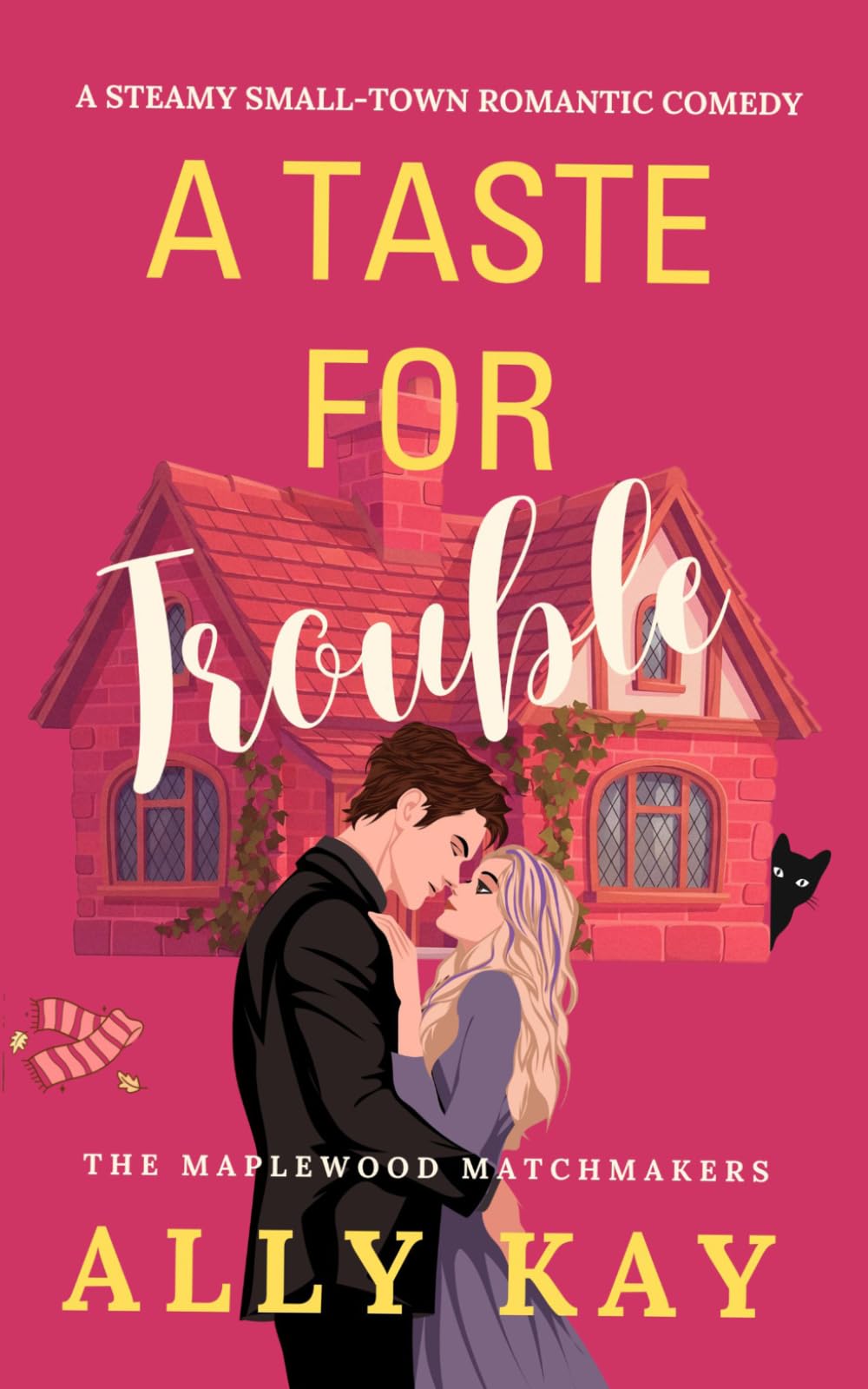 A Taste for Trouble: A Steamy Small-Town Romantic Comedy (The Maplewood Matchmakers)
