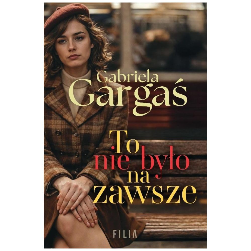 To nie było na zawsze