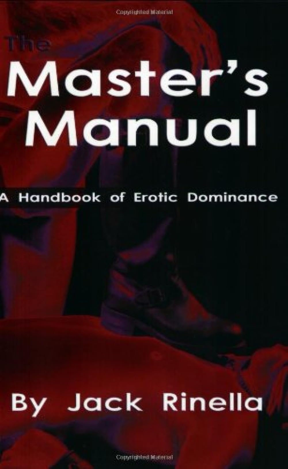 The Master's Manual: Handbook of Erotic Dominance: A Handbook of Erotic Dominance