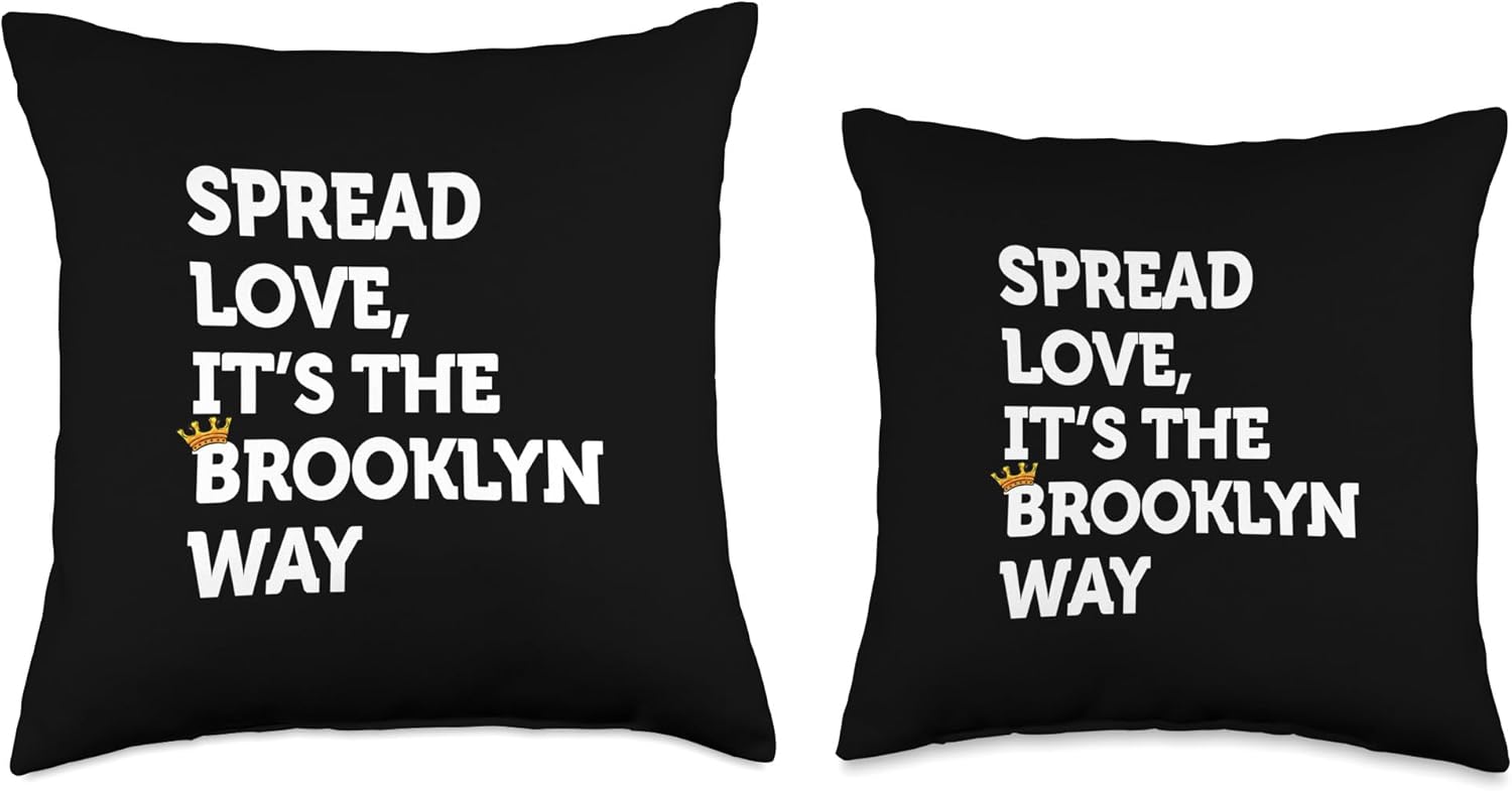 Spread love. It's the Brooklyn Way NYC Lovers Spread Love Way NYC Brooklyn Lovers Fun Throw Pillow, 18x18, Multicolor