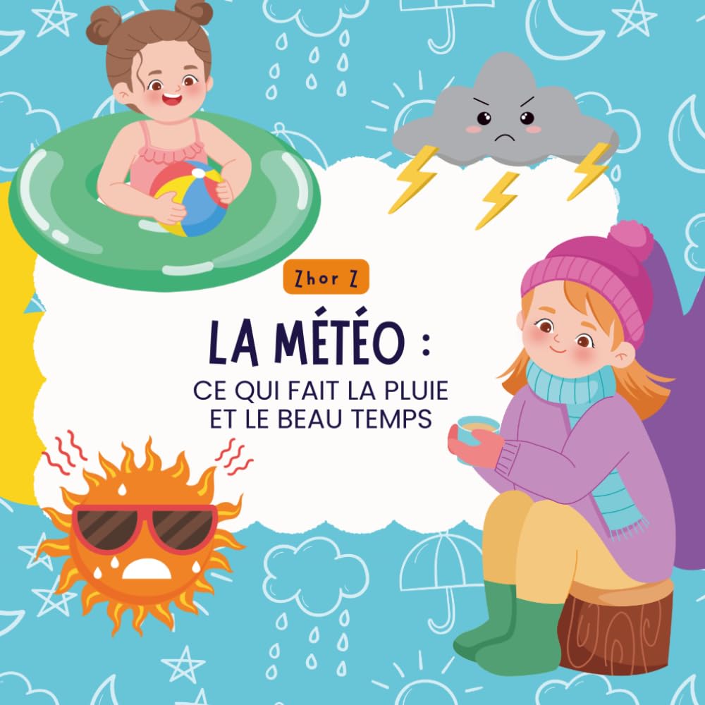 La Météo: Ce Qui Fait La Pluie Et Le Beau Temps