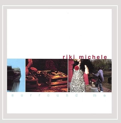 Riki Michele Surround Me Music