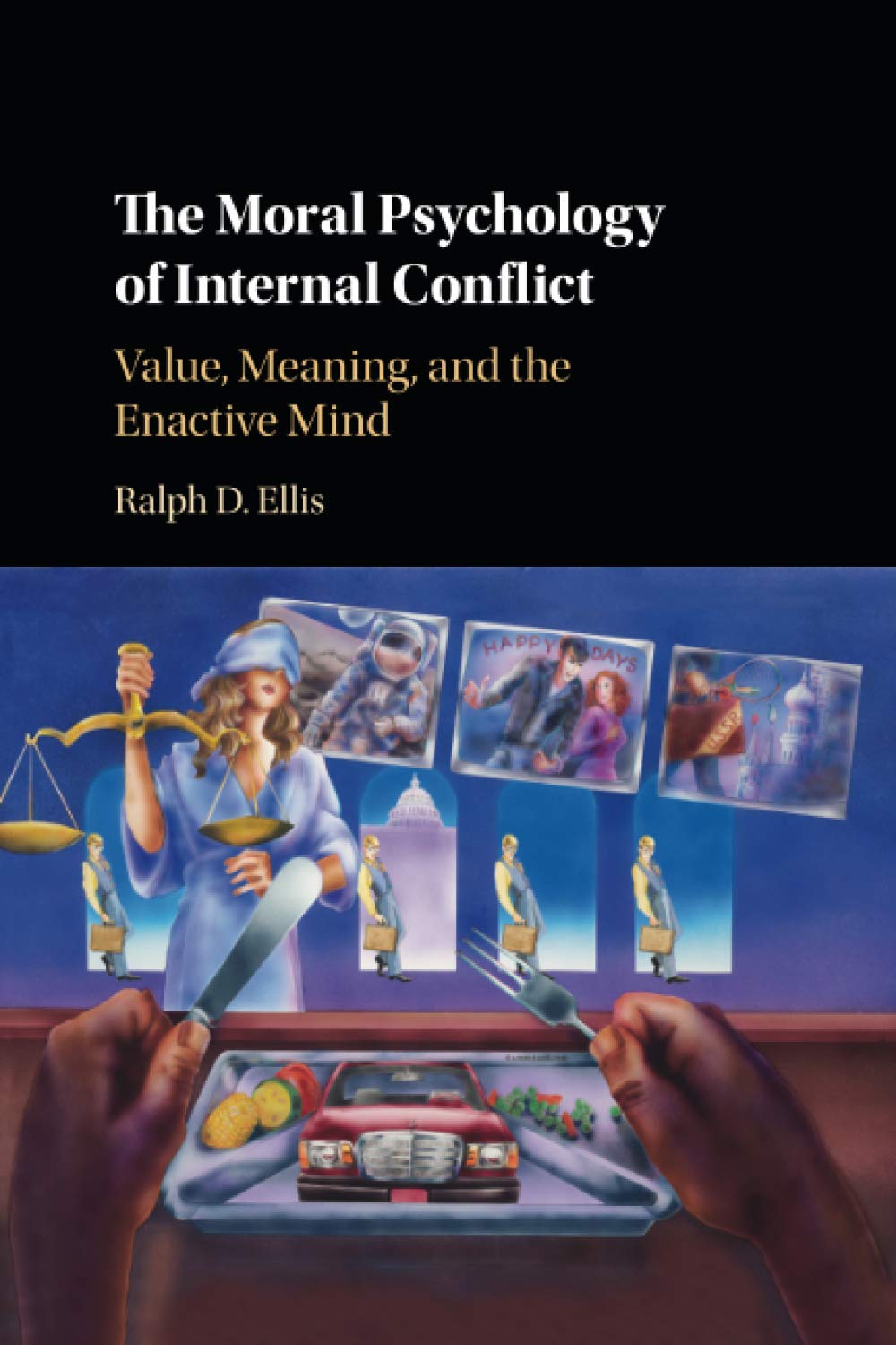 The Moral Psychology of Internal Conflict: Value, Meaning, and the Enactive Mind