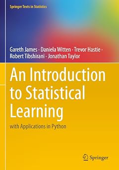 An Introduction to Statistical Learning with Applications in Python Springer Texts in Statistics