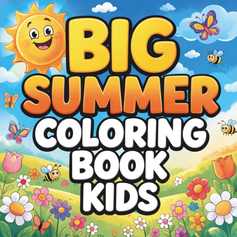 Big Summer Coloring Book for Kids: 50 Pages of Fun Summer Activities, Beach Scenes, Animals & More! For Kids Ages 4–8