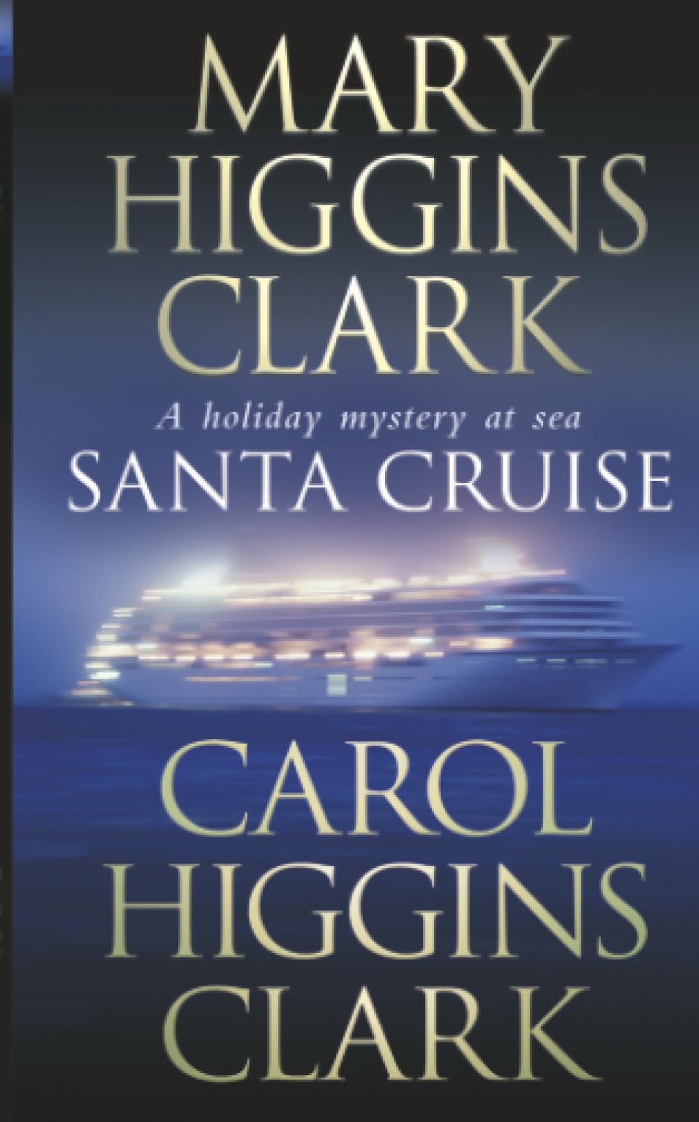 Mary Higgins Clark; Santa Cruise Crime Thriller Paperback Pocket Books 2007