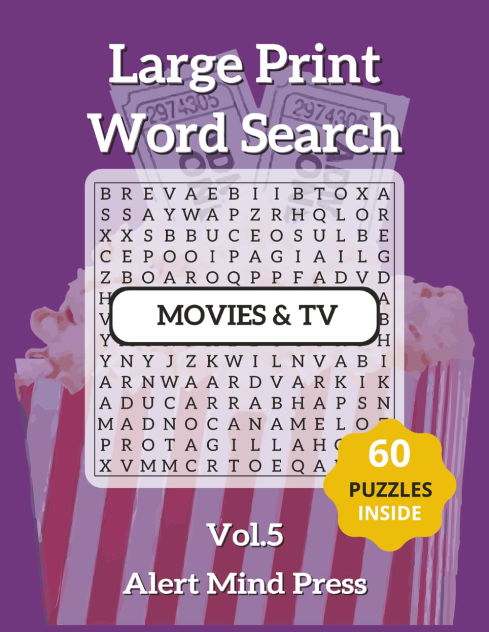 Large Print Word Search Movies & TV Vol 5: 60 Movies & TV -Themed Puzzles for Adults and Seniors — Easy on the Eyes, Great for the Mind (Alert Mind Press Large Print Word Search)