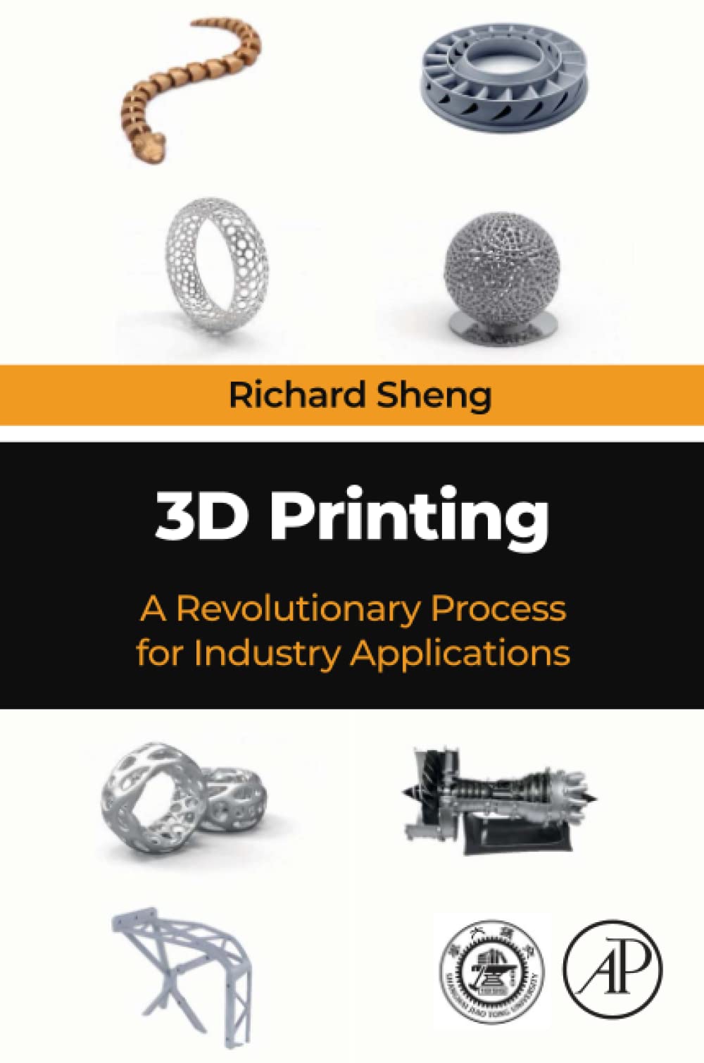 3D Printing: A Revolutionary Process for Industry Applications Paperback – Import, 9 June 2022