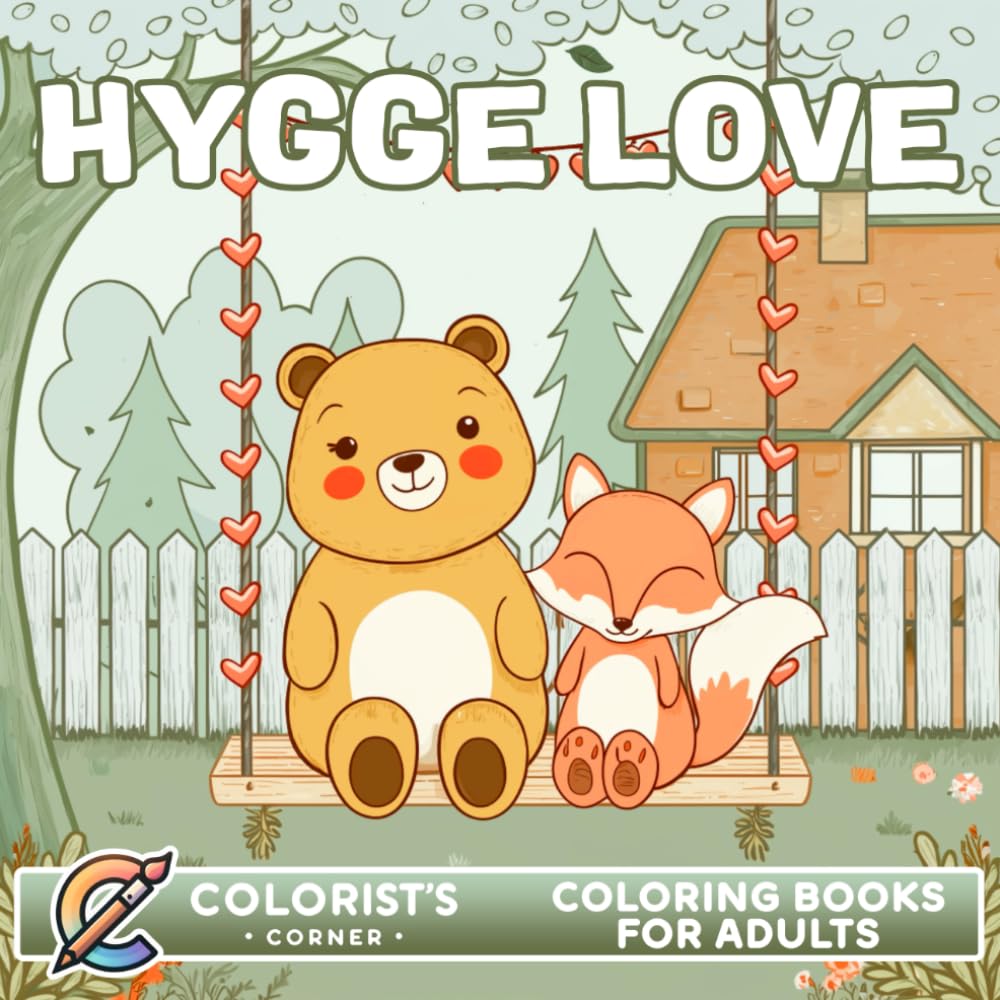 Hygge Love: Valentines Day Coloring Book for Adults Featuring Adorable Animals in Comfy Scenes