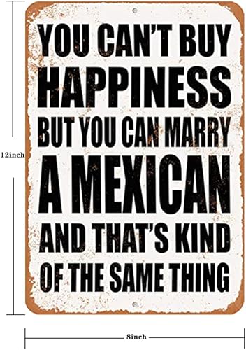Miniatura 6 de Letrero de metal de aluminio de aspecto vintage de 12 x 8 pulgadas - No puedes comprar la felicidad pero puedes casarte con un mexicano