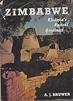 Zimbabwe,: Rhodesia's ancient greatness B0007IXYYO Book Cover