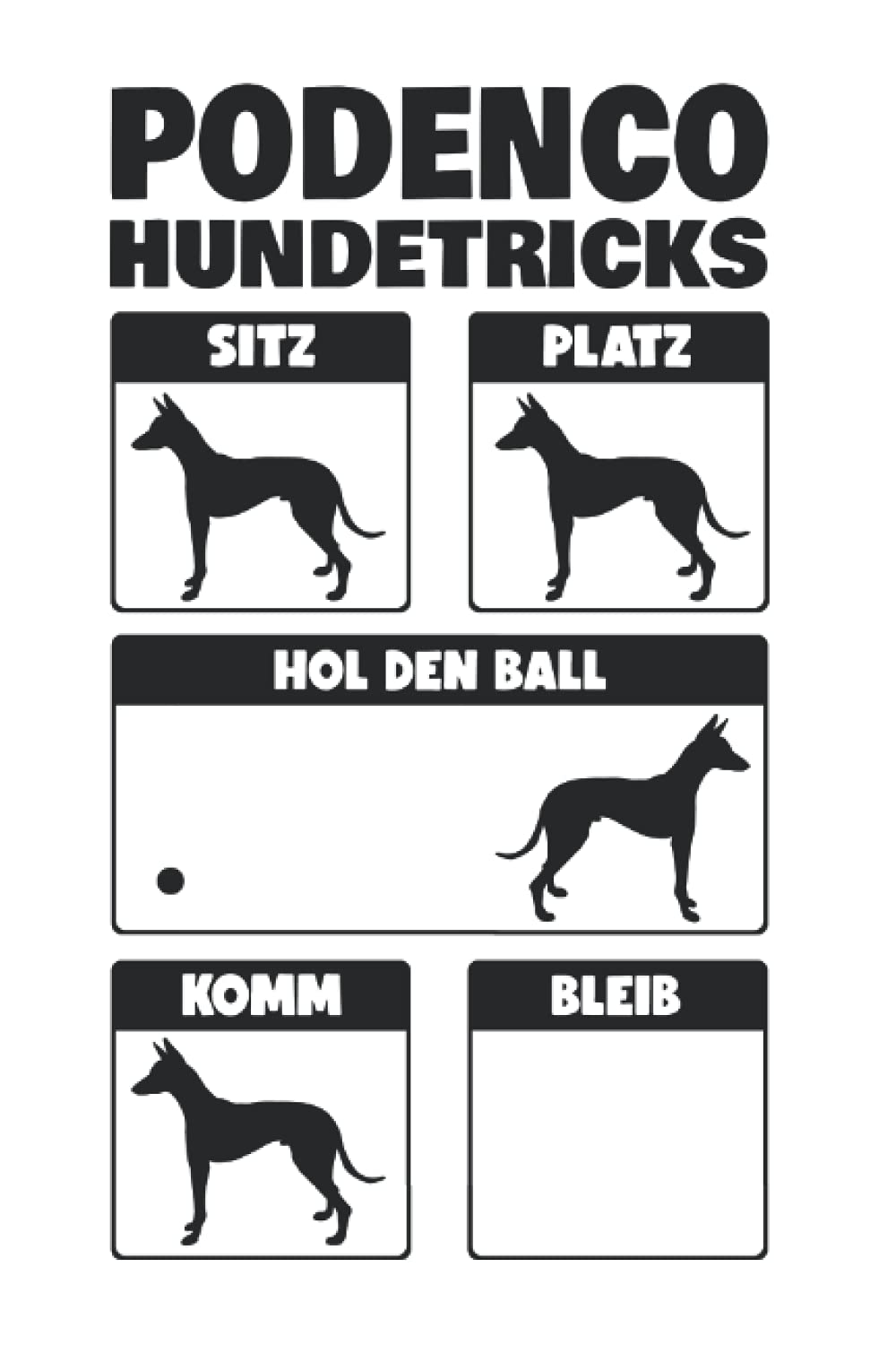 Podenco Notizbuch: Podenco Hundetricks Windhund Ibizan Hound / 6x9 Zoll / 120 gepunktete Seiten Seiten