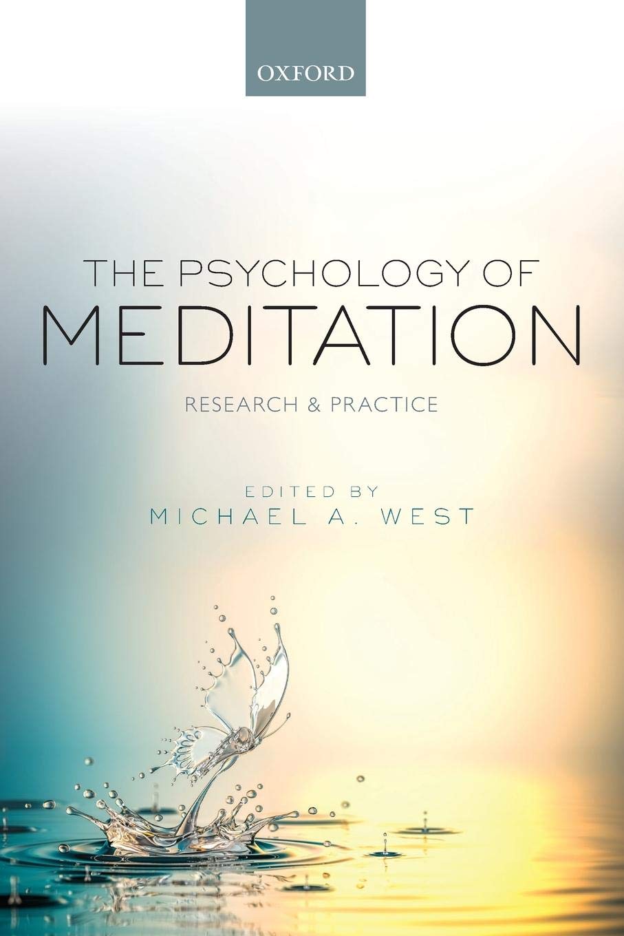 The Psychology of Meditation: Research and Practice