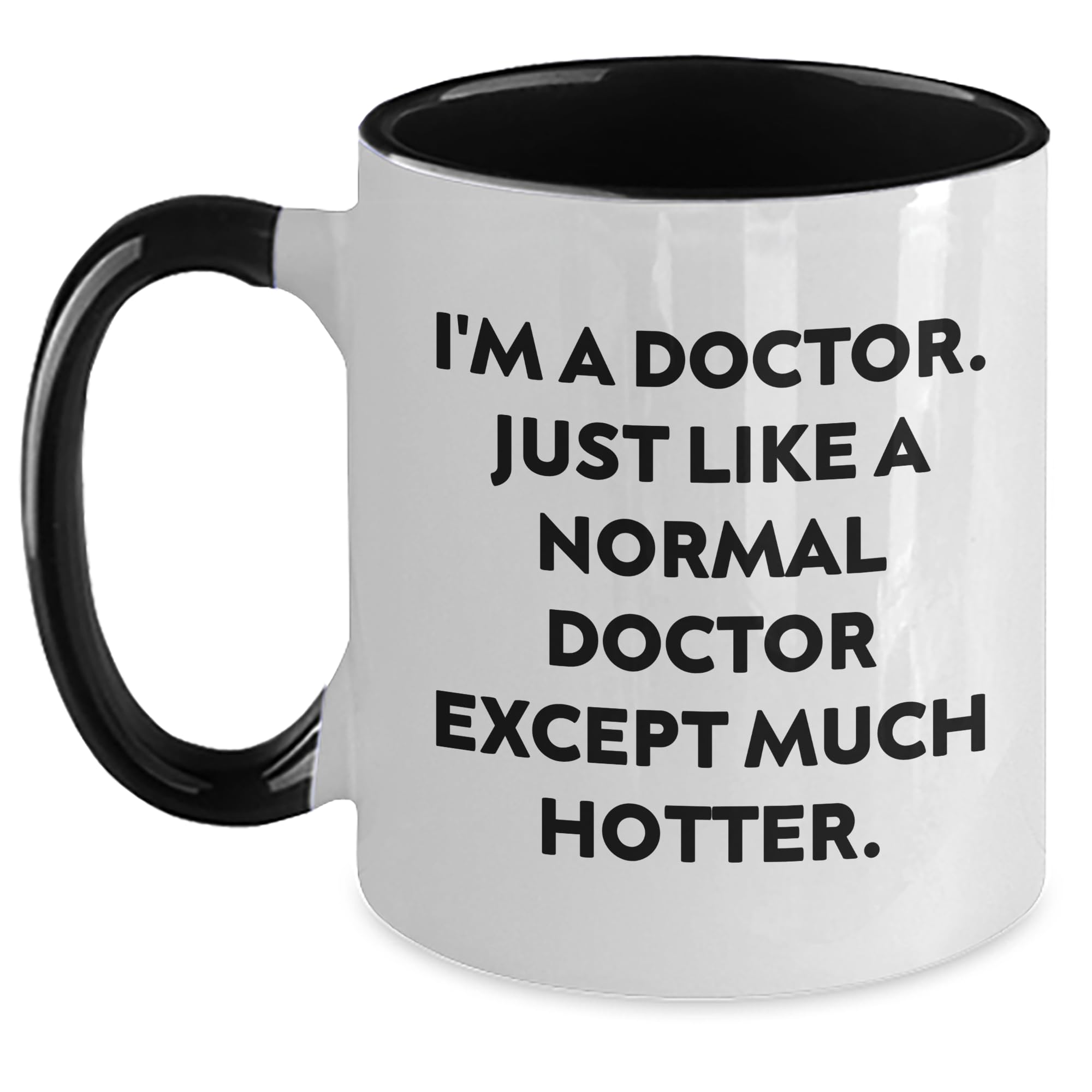 Hot Doctor Mugs - Funny Birthday Unique Gift for Medical Professionals from Friends and Fa — funny ceramic mug from ShopProudGifts