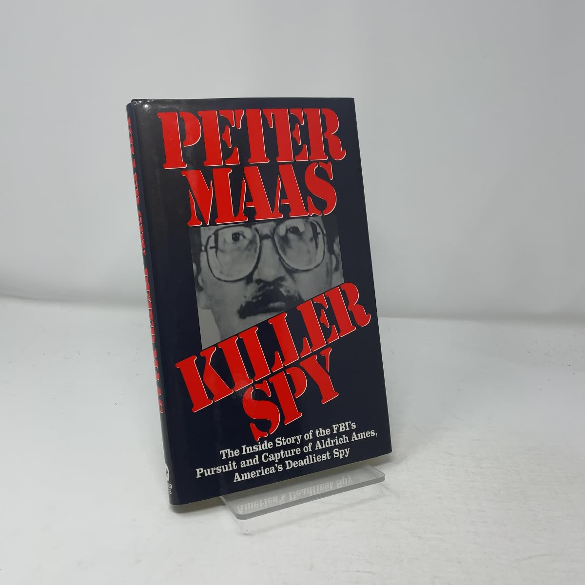 Buy Killer Spy: The Inside Story of the Fbi's Pursuit and Capture of Aldrich Ames, America's Deadliest Spy — BookShops.in