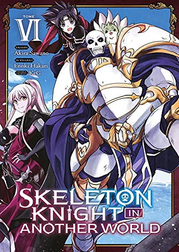 Skeleton Knight in Another World — Tome 6