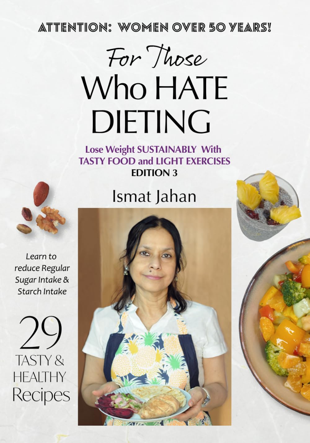 For Those Who HATE DIETING: Lose Weight SUSTAINABLY With TASTY FOOD and LIGHT EXERCISES