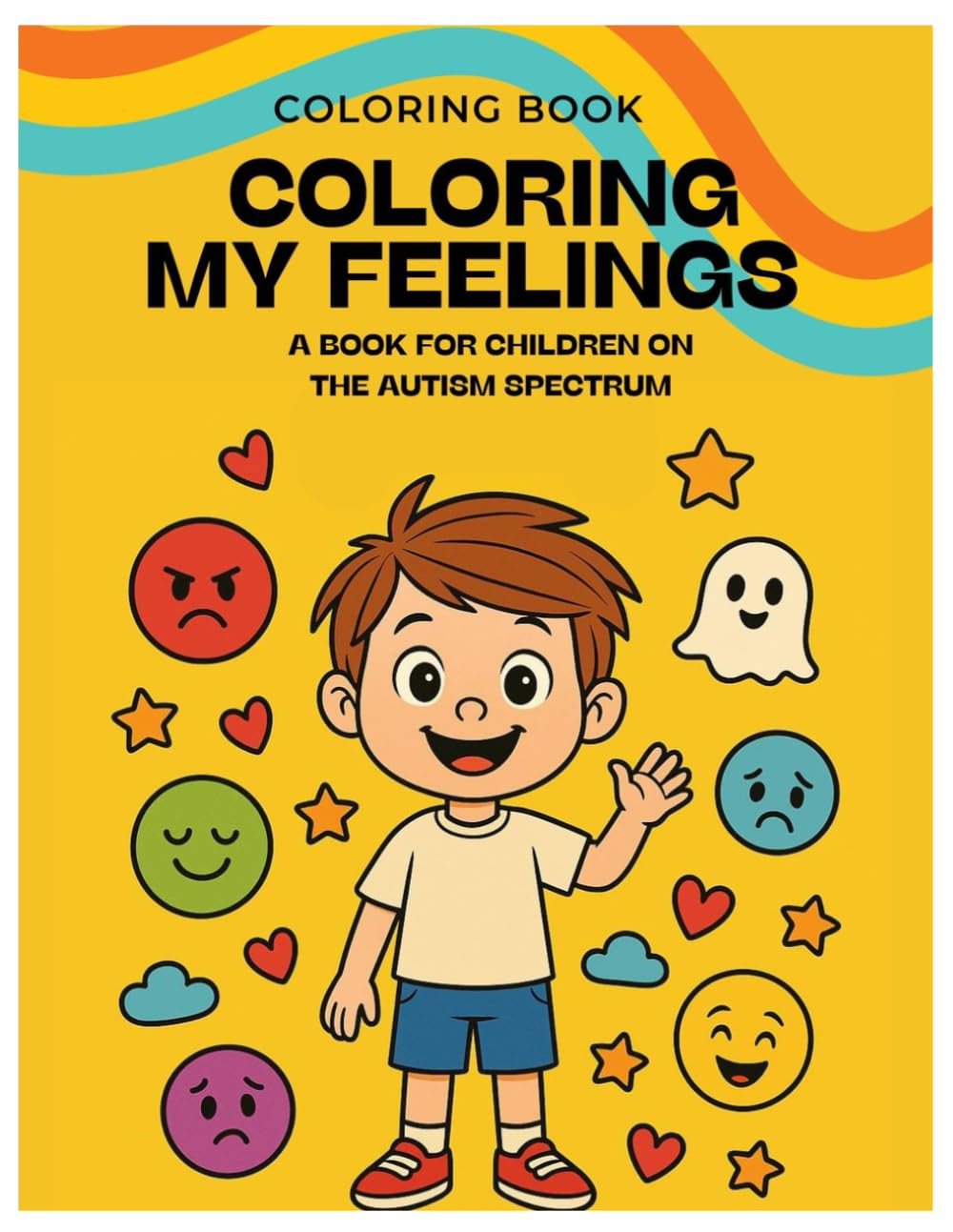 COLORING MY FEELINGS: A book for children on the autism spectrum