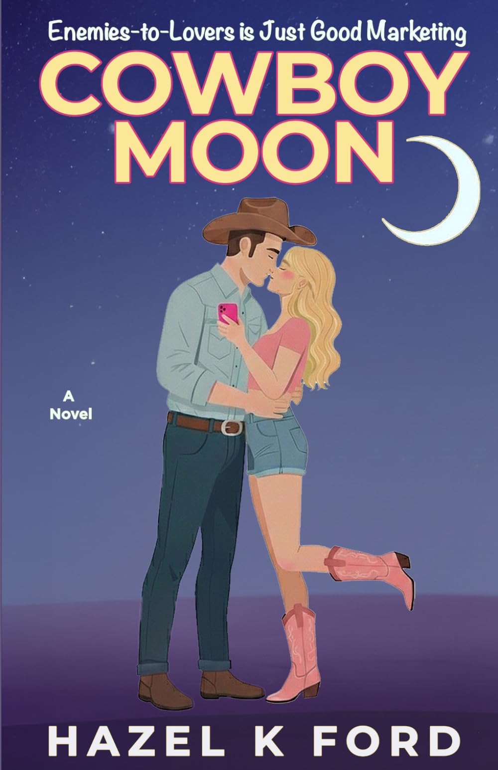 Cowboy Moon: A Spicy Small-Town Enemies-to-Lovers Rom-Com