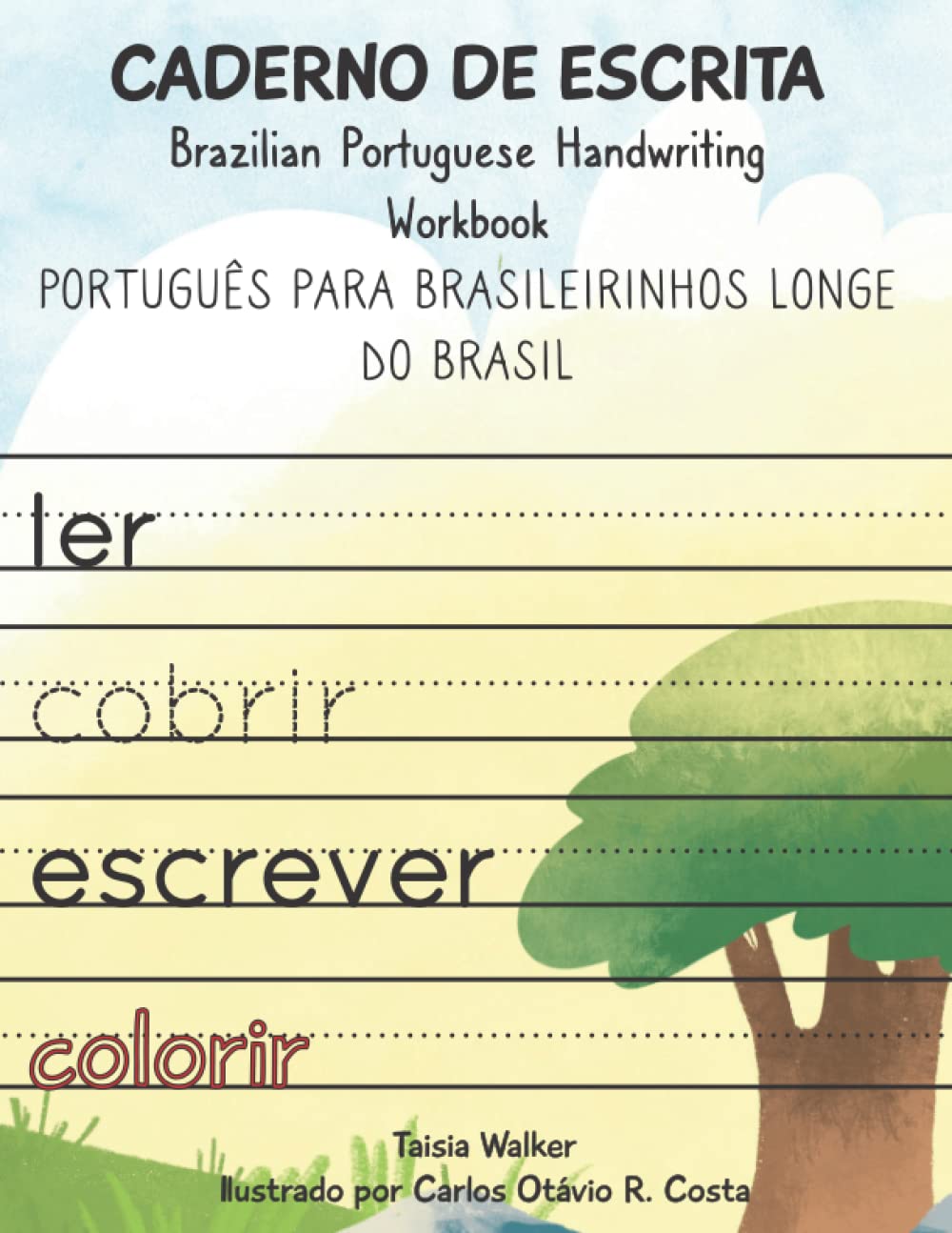 Caderno de Escrita: Brazilian Portuguese Handwriting Workbook (PortuLer - Português para Brasileirinhos Longe do Brasil) (Portuguese Edition)