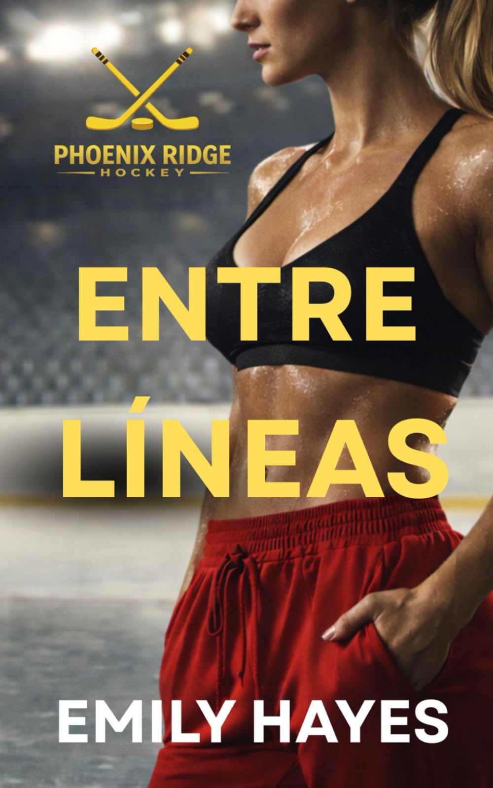 Entre líneas: Una romance sáfica de hockey (Phoenix Ridge Hockey)