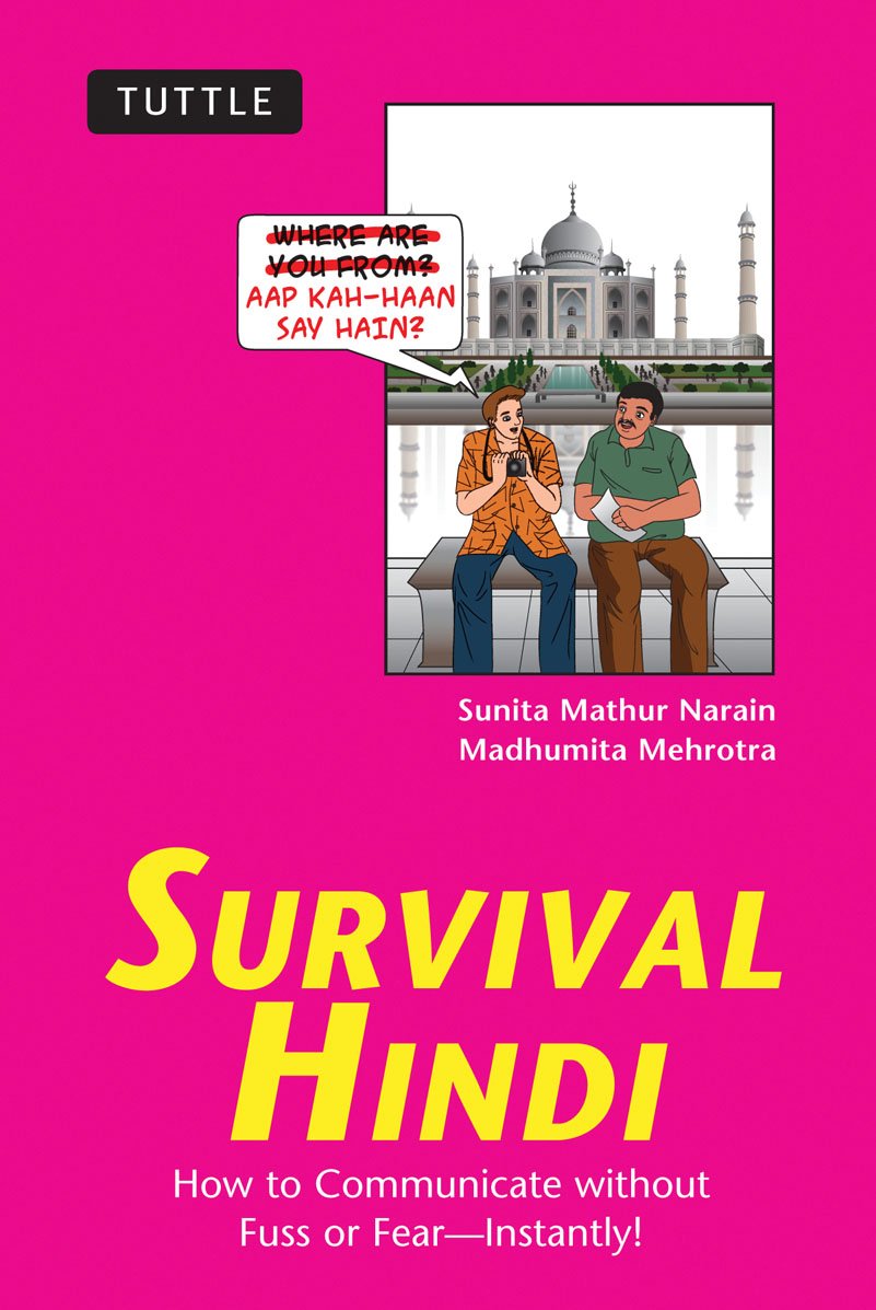 Survival Hindi: How to Communicate Without Fuss or Fear - Instantly! (Survival (Tuttle Publishing)) (Survival Series)